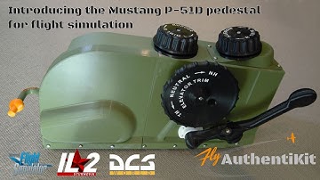 AuthentiKit Freeware Project - Introducing the Mustang P-51D pedestal for flight simulation