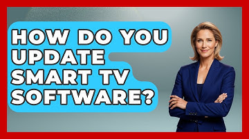 How Do You Update Smart TV Software? | NextGen Viewing and Audio