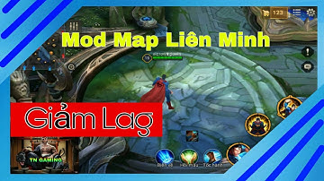TN GAMING|Mod Map Liên Minh Huyền Thoại Và Giảm Lag|Mod Liên Quân