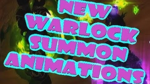 New Warlock Animations for Summons