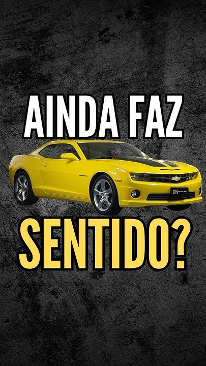 Quer Um Camaro Mesmo?