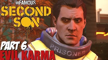 Infamous Second Son Gameplay Walkthrough Part 6 - Evil Karma Playthrough