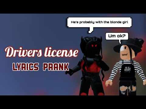 Drivers License - Lyrics Prank | Roblox