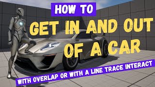 How To Get In And Out Of A Car - Unreal Engine 5 Tutorial