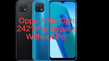 Oppo A16e CPH2421 FRP/Google Bypass Android 11 No Mic Without PC || Allah Hoo Software