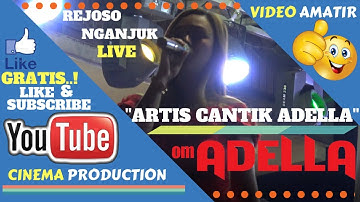 OM ADELLA NGANJUK ~ ADELLA LIVE FULL ALBUM 2018 - ADELLA LIVE REJOSO - ADELLA 2018