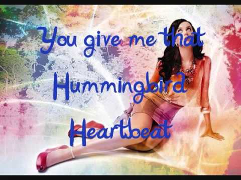 Katy Perry - Hummingbird Heartbeat w/ Lyrics
