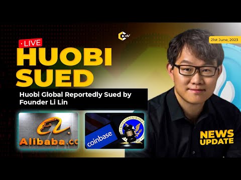 Huobi Global Sued By Founder Li Lin Coinbase SEC Legal Defense Alibaba Crypto Chair U S AI 