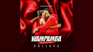 Pallaso - WAMPAMBA ( New Ugandan Music )