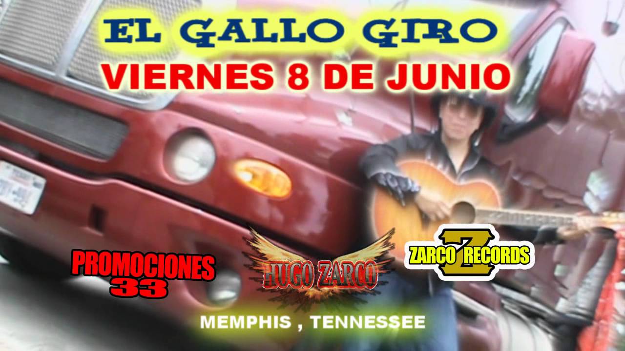 EL GALLO GIRO DE MEMPHIS , TENNESSEEE 8 DE JUNIO HUGO ZARCO Y EL