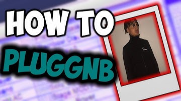 HOW TO MAKE THE NEW WAVE PLUGGNB X GOYXRD X 30NICKK TYPE BEAT | FL STUDIO