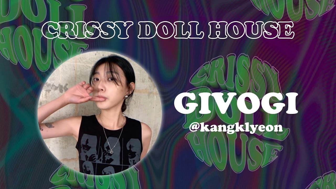 Unusual Set - Givogi: Crissy Doll House | Seoul Community Radio