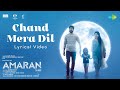 Chand Mera Dil Amaran Sivakarthikeyan Sai Pallavi GV Prakash Rajkumar Kamal Haasan 
