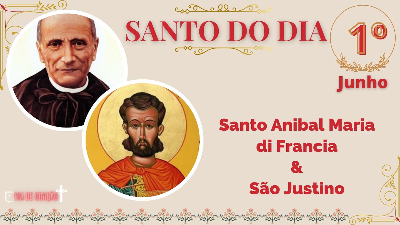 Santo do dia: Santo Anibal Maria di Francia & São Justino / 01 de Junho ...