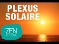 Zen attitude  seance relaxation guide du plexus solaire