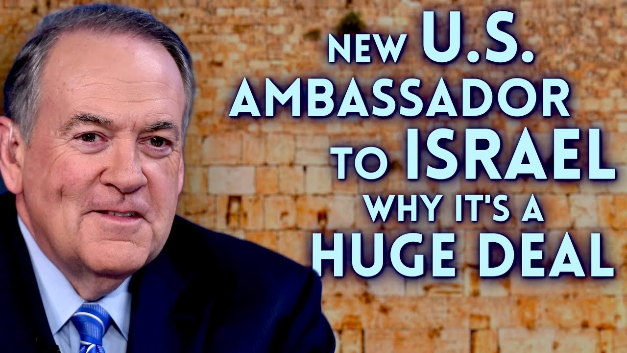 Why is the New U.S. Ambassador to Israel a Huge Deal? - Jeremy Gimpel