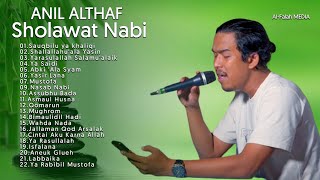 Sholawat Nabi Terbaru 2023, Anil Althaf Full Album, Sholawatan Paling Populer