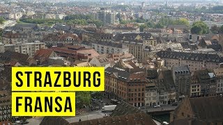 Strazburg - Fransa | GEZİMANYA STRAZBURG GEZİ REHBERİ