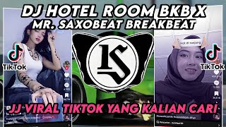 Dj Viral Tiktokdj Hotel Room Bkb X Mr Saxobeat Breakbeat Viral Tiktok Terbaru 2025 Yang Lagi Viral