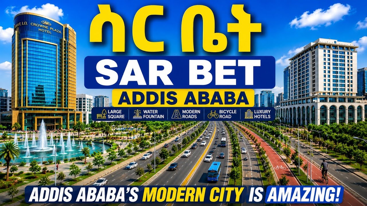 ሳር ቤት Sar Bet Addis Ababa Will Surprise You! 🇪🇹 Modern Roads, & City ...