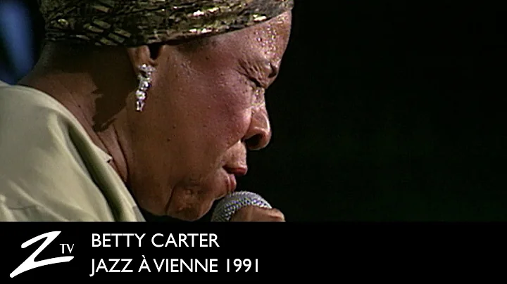 Betty Carter - Nearness of You - Jazz  Vienne 1991...