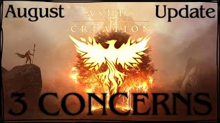 Bigger is NOT Always Better - Ashes of Creation - August Update