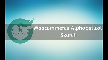 Woocommerce Alphabetical Search -  Filter WooCommerce Products by alphabets/letters