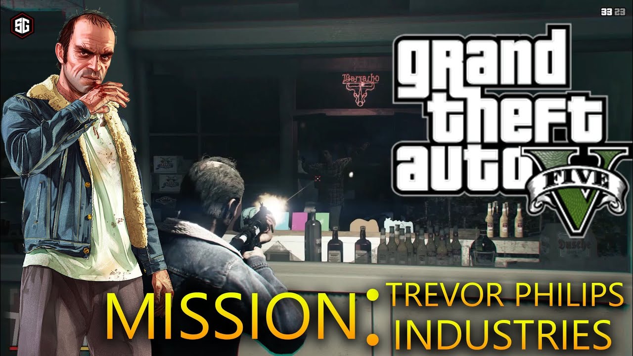 Gta V GAMEPLAY MISSION : TREVOR PHILIPS INDUSTRIES - YouTube