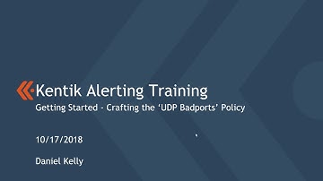 4A I - Getting Started with Alerting - UDP Badports (by Dan Kelly)