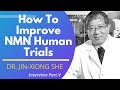 NMN Human Trials | Dr Jin-Xiong She Interview Series 2 - 5