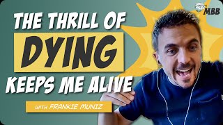 Frankie Muniz: The Thrill of Dying Keeps Me Alive