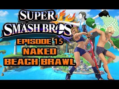 Super Smash Bros For Wii U Episode 15 Naked Beach Brawl Youtube