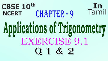 CBSE 10th | Maths  | Chapter 9  | Applications of Trigonometry  | Exercise 9.1 | Q1&2 |  In Tamil