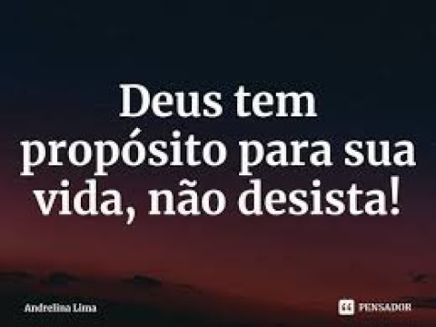 Deus tem um propósito para sua vida, não desista. - YouTube