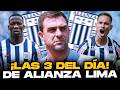 ¡ÚLTIMA HORA! ¡Las 3 noticias del día de Alianza Lima!🔥