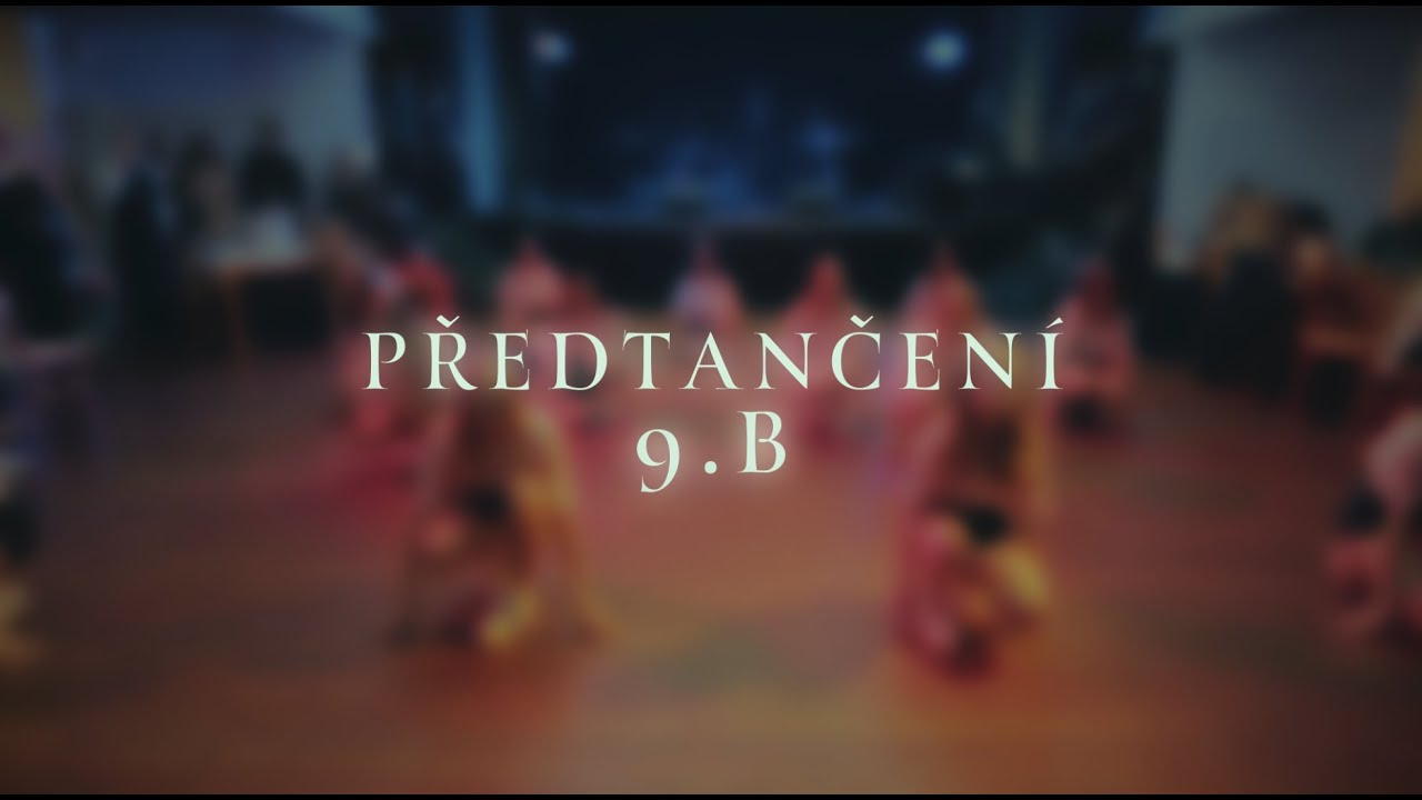 ZŠ Chvaletická - Předtančení 9.B