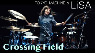 LiSA x TOKYO MACHINE - Crossing Field - Adrian Trepka /// Drum Cover