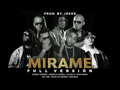 Daddy Yankee Ft. W&Y, Tego Calderón, R-Kelly, Deevani, Fat Joe, Don Omar – Mirame (Full Versión)