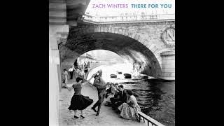 Zach Winters  There For You