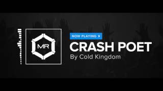 Miniatura de vídeo de "Cold Kingdom - Crash Poet [HD]"