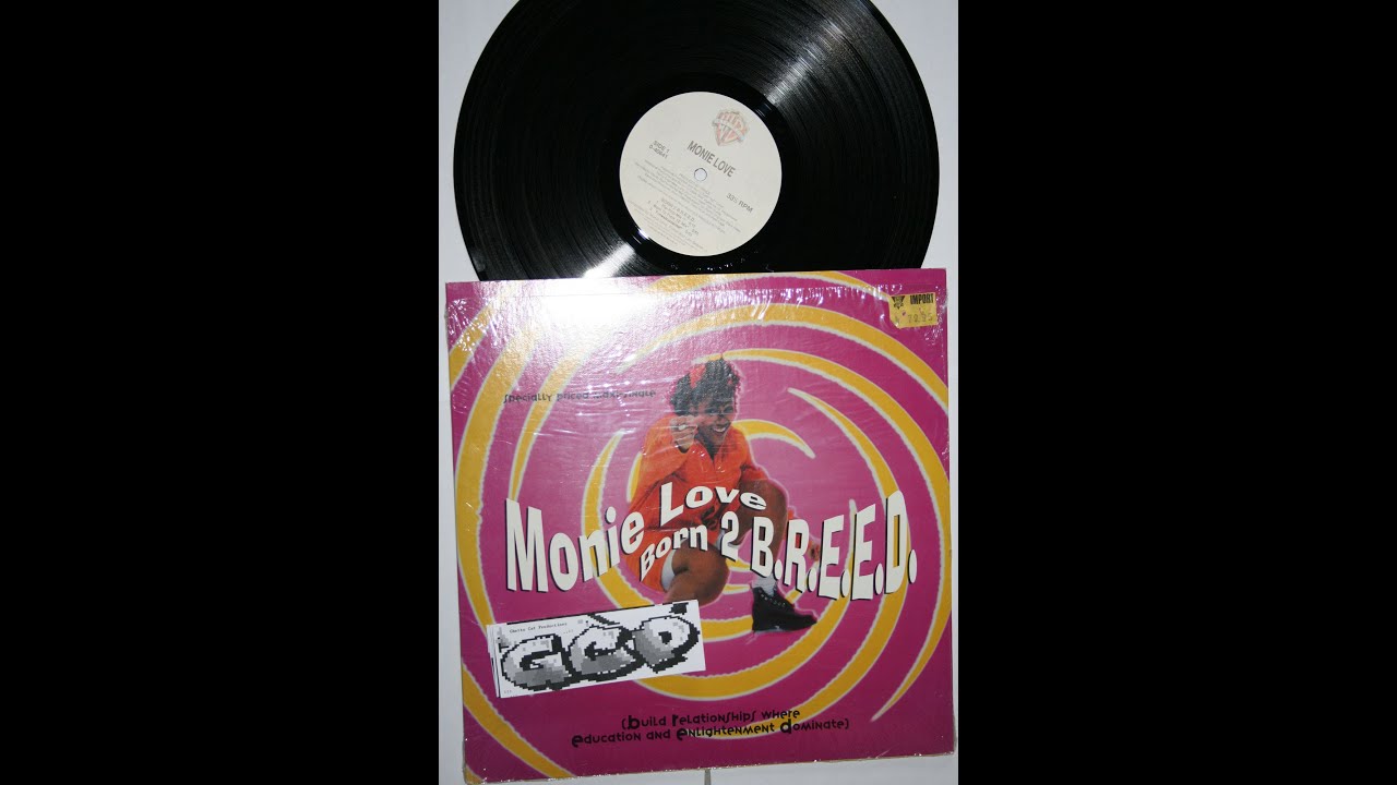 Monie Love - Born 2 B .R .E. E .D (born to funk 12'' mix) (1993
