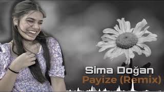 Sima Doğan - Payize (Kurdish Remix) Resimi