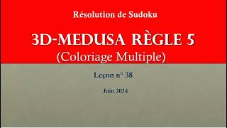 SUDOKU 3D Medusa Règle 5 - Tuto 38 : Théorie et pratique à l&#39;aide d&#39;exemples.