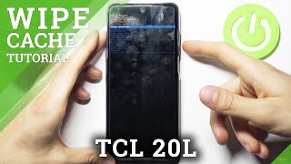 How to Wipe Cache Partition in TCL 20L – Reset Cache Files screenshot 5