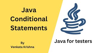Core Java for Selenium - Conditional Statements