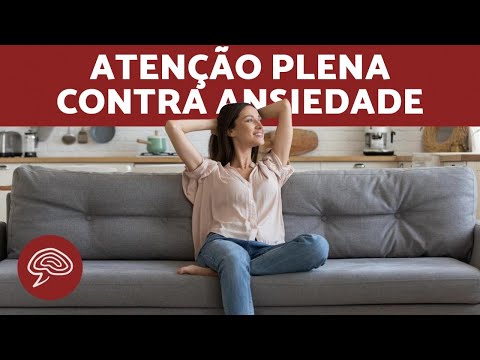 Vídeo: 7 Exercícios Simples Para Aumentar A Atenção Plena