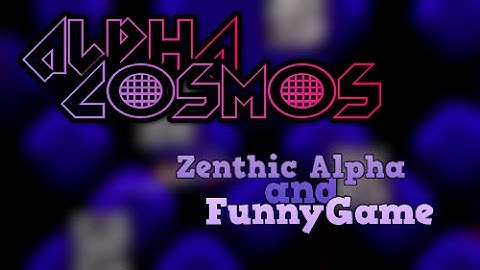 Geometry Dash - Alpha Cosmos - by ZenthicAlpha ( with Funnygame )