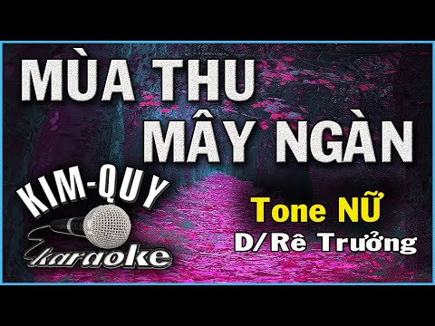 Video MÙA THU MÂY NGÀN - KARAOKE - Tone NỮ ( D/Rê Trưởng ) - youtube