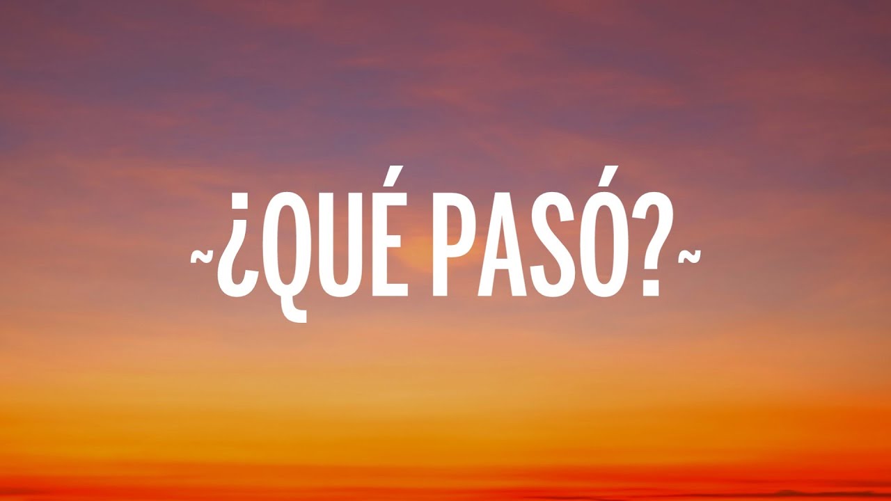 Hansel - ¿Qué Pasó? (Letra/Lyrics)
