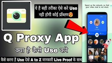 Q Proxy Cute Web Accelerator || Q Proxy App || Q Proxy App Kaise Use Kare || How To Use Q Proxy App